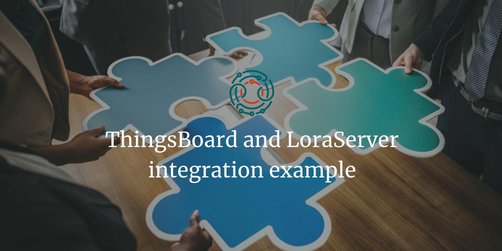 ThingsBoard and LoraServer (ChirpStack) integration example